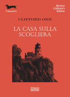 LA CASA SULLA SCOGLIERA